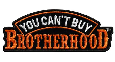 You Can't Buy Brotherhood EMROIDERED MC OUTLAW BIKER PATCH  • $7.95