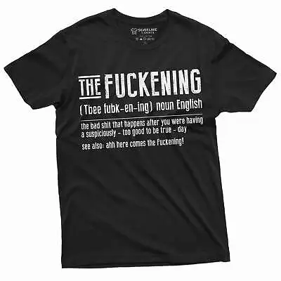 Men's Funny The Fuckening Shirt Adult Humor Definition Shirt Birthday Gift Tee • $18.66