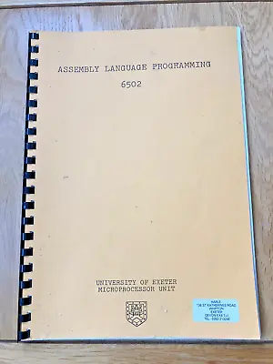 £30 • Buy 6502 Assembly Language Programming Booklet - University Of Exeter Very Rare 1984