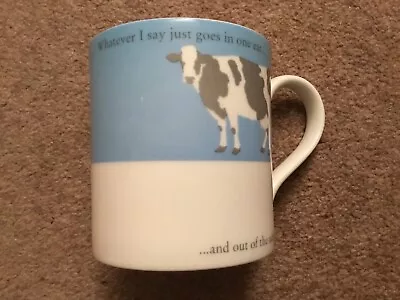 Repeat Repeat Whatever I Say Just Goes In One Ear & Out Of The Udder Cow Mug 23 • £2.59