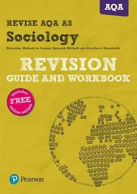 £14.51 • Buy REVISE AQA AS Level Sociology Revision Guide And Workbook (REVISE AS/A Level AQA