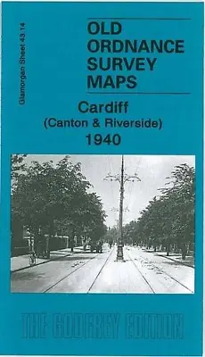 Cardiff (Canton And Riverside) 1940: Glamorgan Sheet 43.14 (Old Ordnance Survey • £4.20