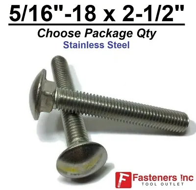 5/16-18 X 2-1/2  Stainless Steel Round Head Carriage Bolt  Coach Screws  • $22.70