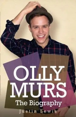 Olly Murs - The Biography-Justin Lewis-Paperback-1857829530-Very Good • £2.21