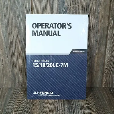 Hyundai Forklift Operators Manual15/18/20LC-7M Brand New • £48.20