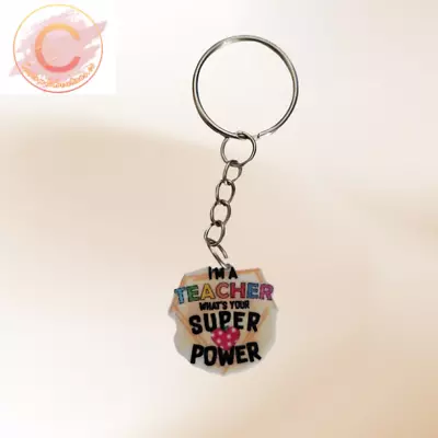 GIFT FOR TEACHERS IM A TEACHER WHAT'S YOUR SUPER POWER KEYRING 85 C • $4.46