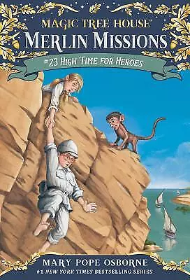 High Time For Heroes (Magic Tree House (R) Merlin Mission) By Osborne Mary Pop • $3.79