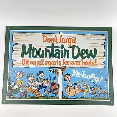 Don't Forgit Mountain Dew Git Enuff Snorts Fer Ever'body Metal Sign 17”x12” • $9.98