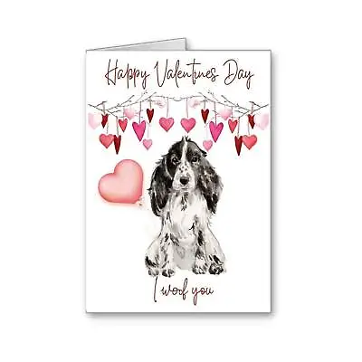 Cocker Spaniel Dog Valentines Card Valentine I Woof You Mum Day Owner Etc • £2.25