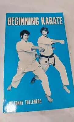 $11.99 • Buy Beginning Karate By Tonny Tulleners (1974, Paperback)