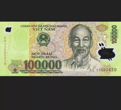 100000 Vietnamese Dong - One 100K VND CIR Vietnam Polymer Banknote • $12