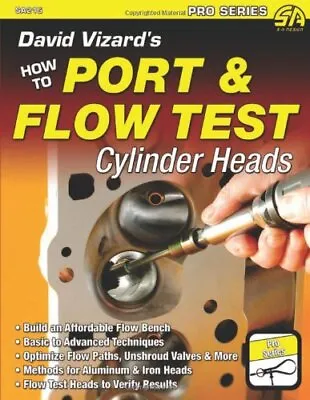 David Vizards How To Port  Flow Test Cylinder Heads By David Vizard (Paperback 2 • £26.38