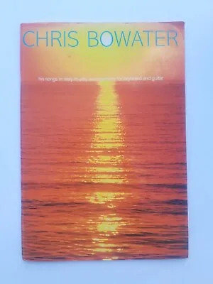 £70 • Buy Chris Bowater: His Songs In Easy To Play Arrangements For Keyboard And Guitar By