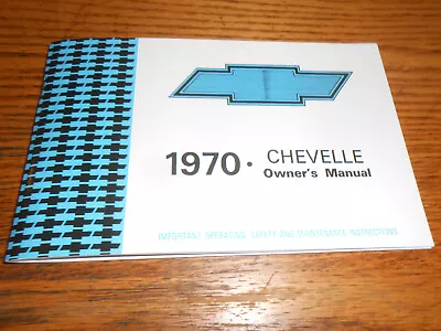 1970 Chevrolet Chevelle / Malibu / Ss Owner's Manual / '70 Chevy El Camino • $13.99