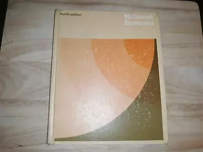 Economics Principles Problems And Policies Campbell McConnell Fourth Ed 1969 • $29.50