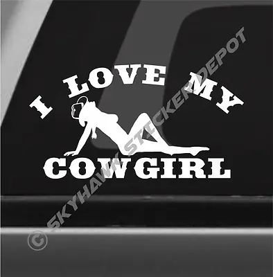 I Love My Cowgirl Bumper Sticker Vinyl Decal Country Girl Car Sticker Truck SUV • $4.22