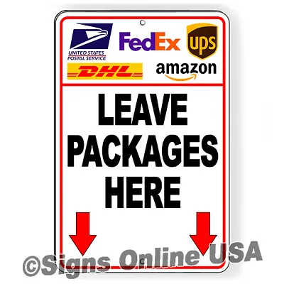 $9.78 • Buy Leave Packages Here Arrows Down Metal Sign Or Decal 6 SIZES Delivery Driver