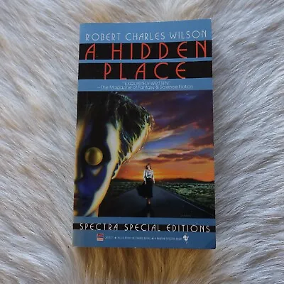 ROBERT CHARLES WILSON A Hidden Place 1989 Vtg Sci Fi Spectra Special Editions • $44.52