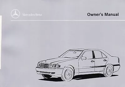 1999 C230 Kompressor C28 C43 AMG Mercedes-Benz Owner's Manual 1999C230 • $18