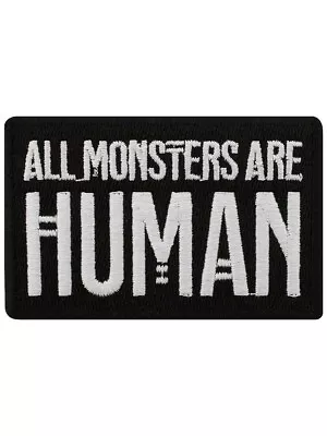 ALL MONSTERS ARE HUMAN Iron On Patch Pagan Equality Witch Goth Funny Rights • £3.95