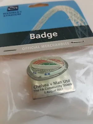 CHELSEA V Manchester United COMMUNITY SHIELD  2007 WEMBLEY Stadium Pin Badge  • £9.99