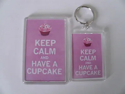 £2.99 • Buy KEEP CALM AND HAVE A CUPCAKE Keyring Or Fridge Magnet GIFT PRESENT IDEA