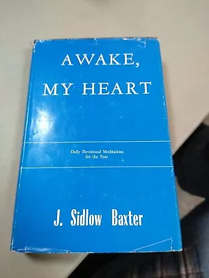 Awake My Heart - J. Sidlow Baxter- Hardback • $10