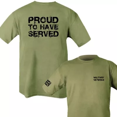 Military Veteran T-shirt Mens S-2xl Proud To Have Served British Army Raf Navy  • £12.99