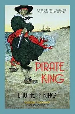 Pirate King (Mary Russell & Sherlock Holmes) By Laurie R. King • £3.07