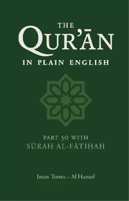 Iman Torres Al Haneef The Qur'an In Plain English (Paperback) (US IMPORT) • £13.93