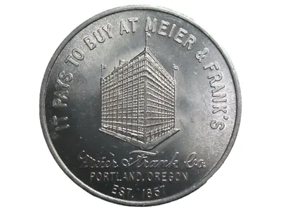 Portland OR Meier & Frank's Aluminum Token • $12