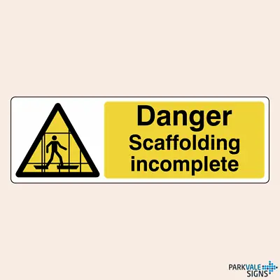 £1.75 • Buy Danger Scaffolding Incomplete Safety Sign