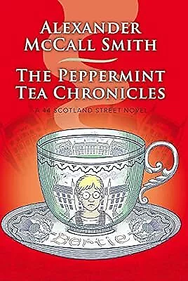 The Peppermint Tea Chronicles (Scotland Street Volume 13) (44 Scotland Street)  • £4.36