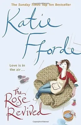 The Rose RevivedKatie Fforde • £3.26