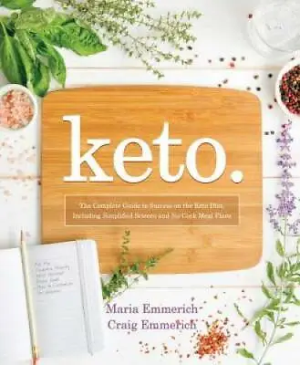 Keto: The Complete Guide To Success On The Ketogenic Diet Including Simp - GOOD • $5.86