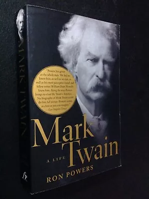 Mark Twain A Life By Ron Powers 2005 Softcover (Like New) Free Press • $5