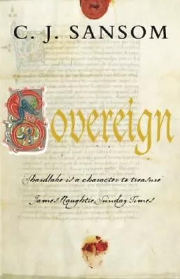 Sovereign (The Shardlake Series) By Sansom C. J. Hardback Book The Cheap Fast • £6.99