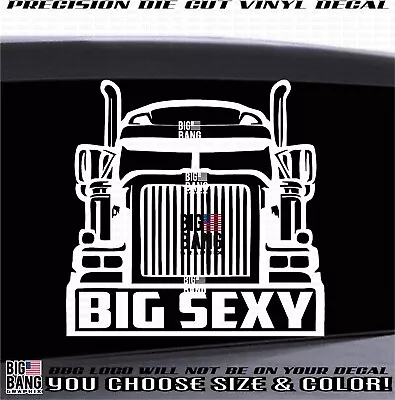 BIG SEXY TRUCKER Vinyl Decal Sticker Fits Peterbilt Volvo International Rig Semi • $18.32