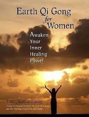 Earth Qi Gong For Women: Awaken Your Inner Healing Power Buch • £9.38