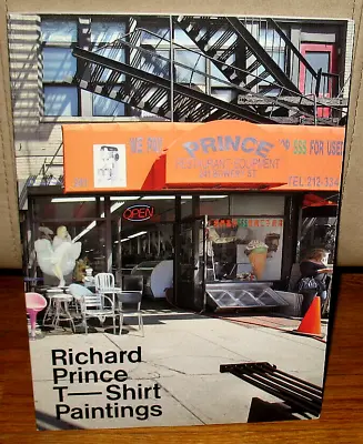 Richard Prince Tee T Shirt Paintings Artist Exhibition 2010 Illustrations 1st PB • $235.99