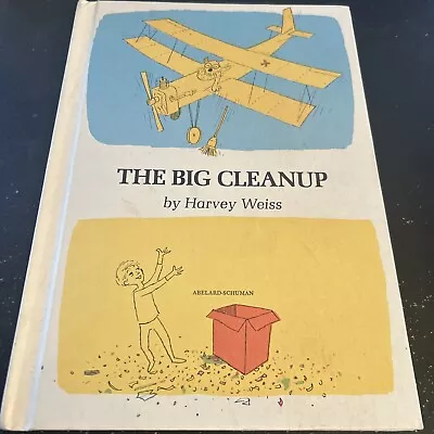 The Big Cleanup Harvey Weiss 1967 Hardback - Good Condition Childrens Book • $8