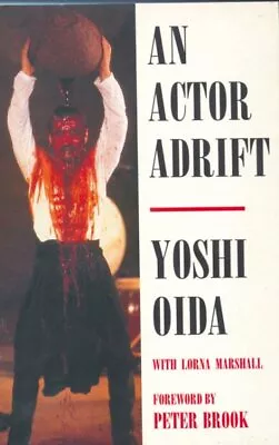 Actor Adrift Paperback By Oida Yoshi; Marshall Lorna Like New Used Free ... • $33.19