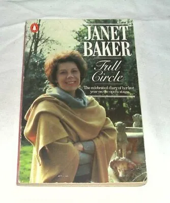 £3.14 • Buy Full Circle: An Autobiographical Journal-Janet Baker
