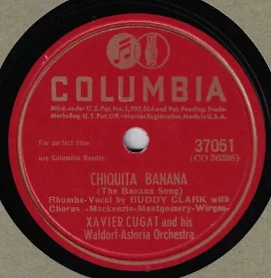 Xavier Cugat W/ Buddy Clark 78 Chiquita Banana / South America Take It Away SH2C • $2.99