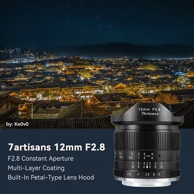 Secondhand  7artisans 12mm F2.8  Large Aperture Prime Lens For Eos-M/E/M43/FX • $89