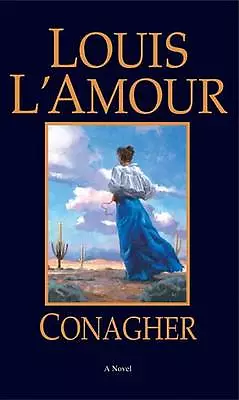 Conagher: A Novel - 9780553281019 Louis LAmour Paperback • £5.48