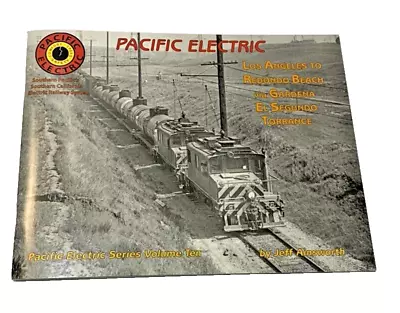 Pacific Electric - Southern Pacific's Southern California Electric Railway • $27.50