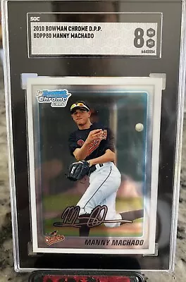 MANNY MACHADO 2010 Bowman Chrome Draft BDPP80 SGC 8 NM MT ROOKIE SD Padres RC • $16.99