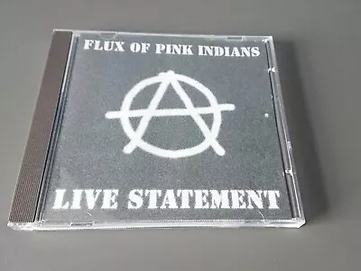 Flux Of Pink Indians - Live Statement CD Anarcho Punk Crass • £10