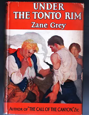 Vintage Western UNDER THE TONTO RIM Hardback W/DJ Zane Grey 1926 • $14.99